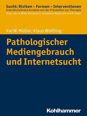 cover image of Pathologischer Mediengebrauch und Internetsucht